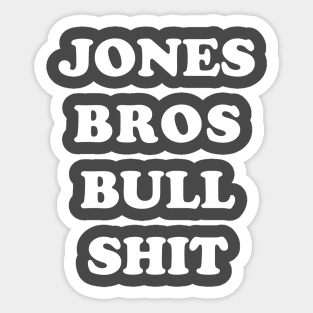 Jones Bros Bull Shit Sticker